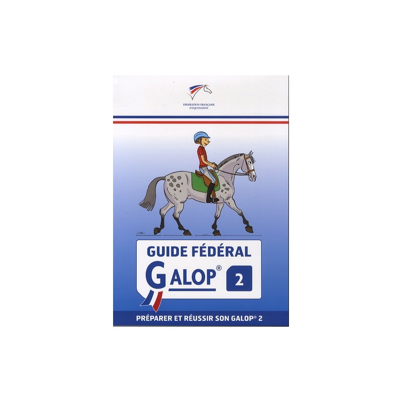 Guide Fédéral FFE Galop® 2